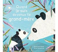 Quand je suis devenue ta grand-mère