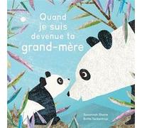 Quand je suis devenue ta grand-mère Susannah Shane (Auteur), Britta Teckentrup (Illustration), Atelier Cloro (Traduction)