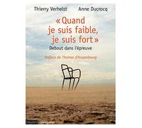 "Quand je suis faible, je suis fort": Debout dans l'épreuve
