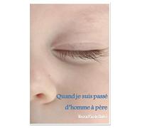 Quand je suis passé d'homme à père