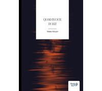 Quand j'écoute du jazz - Matéo Mouzin - Nombre 7 - broché - Poésie