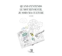 Quand j'entends le mot revolver, je sors ma culture