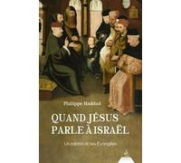 Quand Jésus Parle À Israël - Un Rabbin Lit Les Evangiles