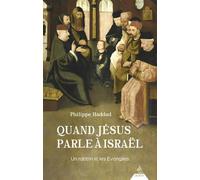 Quand Jésus parle à Israël - Un rabbin lit les Évangiles - Philippe Haddad - Dervy-Livres - broché - Essai