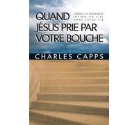 Quand Jésus prie par votre bouche