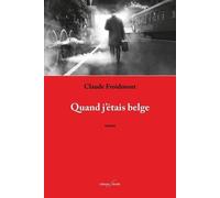 Quand j'étais belge