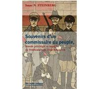Quand j'étais commissaire du peuple Témoin privilégié et inquiet de l'édification de l'Etat bolchévik - Isaac Nachman Steinberg - Nuits Rouges - broché - Etude