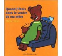 Quand j'étais dans le ventre de ma mère
