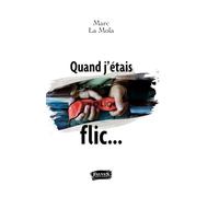Quand j'étais flic...