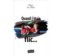 Quand j'étais flic...