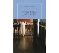 Quand j'étais Jane Eyre Sheila Kohler (Auteur), Michèle Hechter (Traduction)