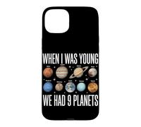 Quand j'étais Jeune, Nous Avions 9 planètes Astronomie du système Solaire Coque pour iPhone 15 Plus