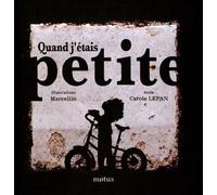 Quand j'étais petite - Carole Lepan - Motus - cartonné - Album jeunesse dès 3 ans