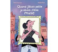 Quand j'étais petite, je rêvais d'être muse
