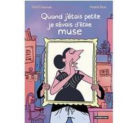 Quand j'étais petite, je rêvais d'être muse Maëlle Reat (Dessinateur), Erell Hannah (Scénario)