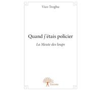 Quand j'étais policier