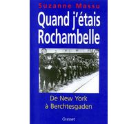 Quand j'étais Rochambelle - Suzanne Massu - Grasset - broché - Livre