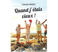 Quand j'étais vieux !