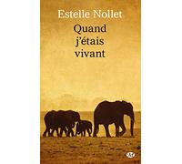 Quand j'étais vivant - Estelle Nollet - Milady - Poche - Roman