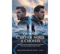 Quand l’Hiver Nous a Choisis: Une romance paranormale MM empreinte d’émotion, entre amour, héritage et magie de l’hiver