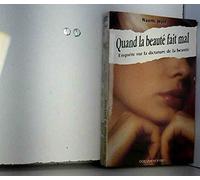 Quand la beauté fait mal