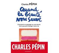 Quand la beauté nous sauve