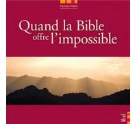 Quand la Bible offre l'impossible - Christine Pedotti - Mame - relié - Document jeunesse