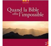 Quand la Bible offre l'impossible Eric Morin (Auteur), Christine Pedotti (Auteur)
