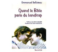 Quand La Bible Parle Du Handicap - Un Autre Regard