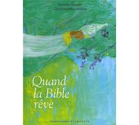 QUAND LA BIBLE REVE