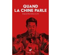 Quand la Chine parle - Gilles Guiheux - Belles Lettres - broché - Essai