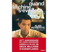 Quand la Chine s'éveillera... Alain Peyrefitte (Auteur)