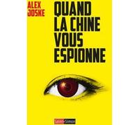 Quand la Chine vous espionne