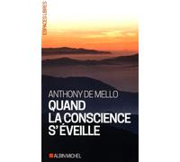Quand la conscience s'éveille – Les Éditions Albin Michel