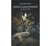 Quand la coutume bombarde