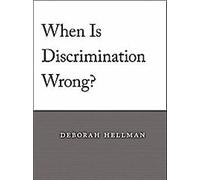 Quand la discrimination est-elle condamnable ?