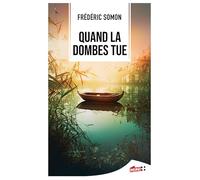 Quand la Dombes tue