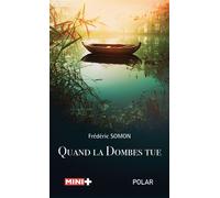 Quand la Dombes tue - Frédéric Somon - M+ Editions - Poche - Roman