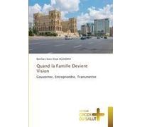 Quand La Famille Devient Vision