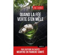 Quand la fée verte s'en mele - Line Dubief - Geste - broché - Roman