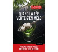 Quand la fée verte s'en mêle - Line Dubief - Geste - Poche - Roman