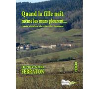 Quand la fille naît, même les murs pleurent