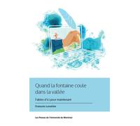 Quand la fontaine coule dans la vallée Fables d'ici pour maintenant - François Lavallée - Presses Universite De Montreal - broché - Essai
