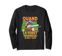 Quand La Forêt m'appelle Je Dois Y Aller Forestier Manche Longue