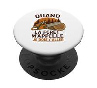 Quand La Forêt m'appelle Je Dois Y Aller Forestier PopSockets PopGrip Adhésif