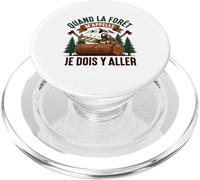 Quand La Forêt m'appelle Je Dois Y Aller Forestier PopSockets PopGrip pour MagSafe
