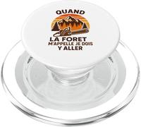 Quand La Forêt m'appelle Je Dois Y Aller Forestier PopSockets PopGrip pour MagSafe