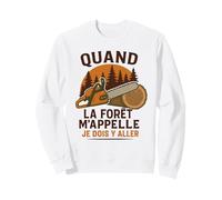 Quand La Forêt m'appelle Je Dois Y Aller Forestier Sweatshirt