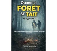 QUAND LA FORÊT SE TAIT