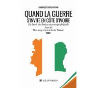 Quand la guerre s'invite en Côte d'Ivoire